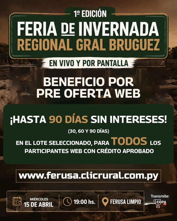 Feria de Invernada Regional General Bruguez | En Vivo y por Pantalla – 1° Edición