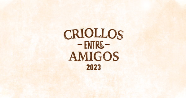 Remate CRIOLLOS ENTRE AMIGOS